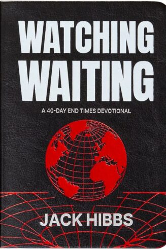 9781424571048 Watching Waiting : A 40-Day End Times Devotional
