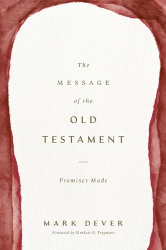 9781433599255 Message Of The Old Testament