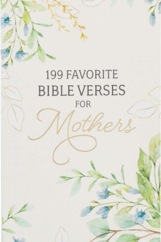 9781639522347 199 Favorite Bible Verses for Mothers