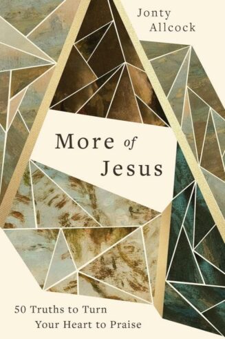 9781802543704 More Of Jesus