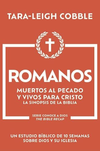 9798887696300 Romans : Muertos Al Pecado Y Vivos Para Cristo - Un Estudio Biblico De 10 S